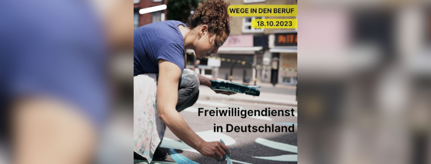 Infoplakat zur Veranstaltung Freiwilligendienst in Deutschland am 18.10.2023