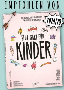Empfohlen von Stuttgart für Kinder